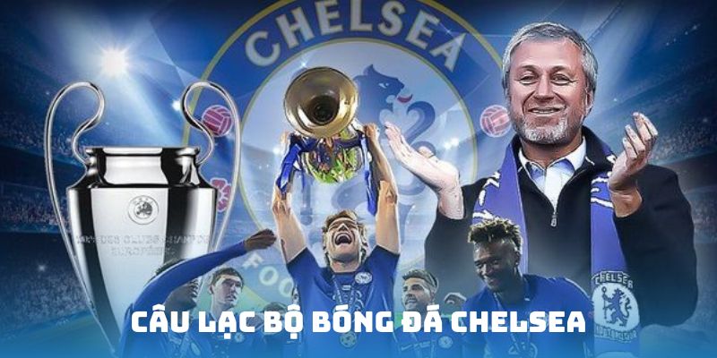 Câu Lạc Bộ Bóng Đá Chelsea