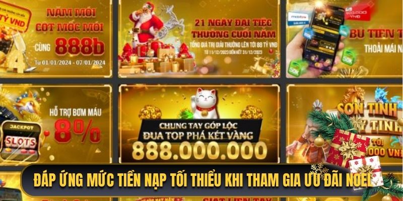 Đáp ứng mức tiền nạp tối thiểu khi tham gia ưu đãi Giáng Sinh